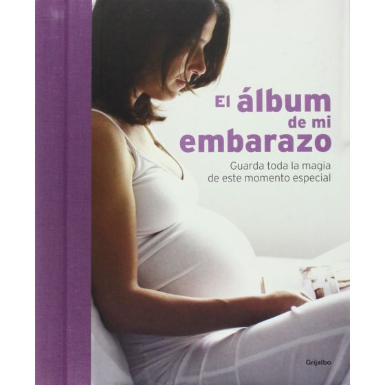 El Álbum de mi Embarazo - Autores Varios